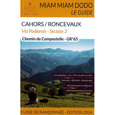 Miam Miam Dodo : Cahors / Roncevaux - Section 2 