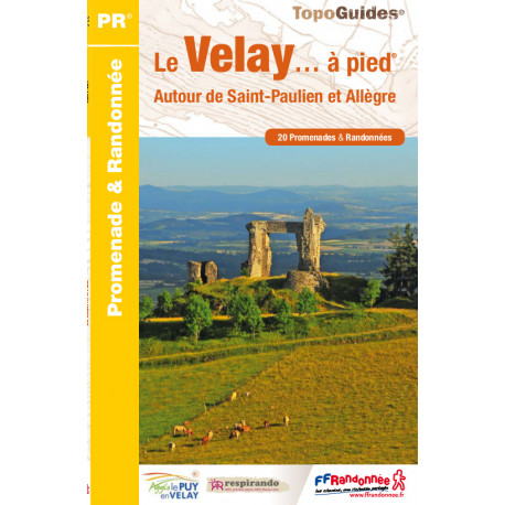 Topoguide : Le Velay à pied... : autour de Saint-Paulien et Allègre