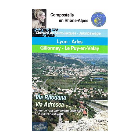 Via Rhodana - Lyon Arles Gillonnay - Le Puy-en-Velay